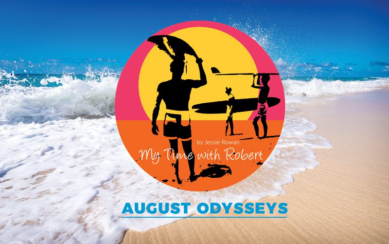 My-Time-with-Robert-August-Endless-summer My-Time-with-Robert-August-Endless-summer