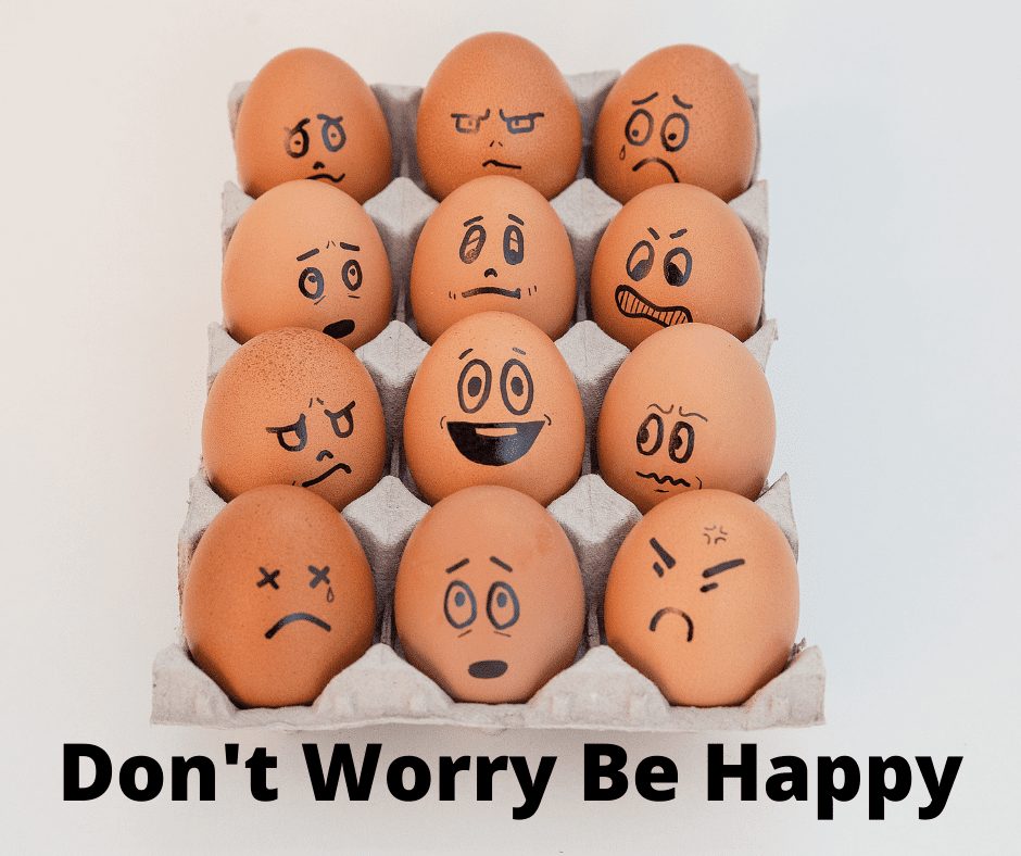 Don’t Worry Be Happy