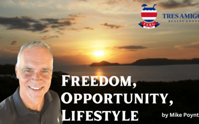 Freedom, Opportunity, Lifestyle – Tres Amigos