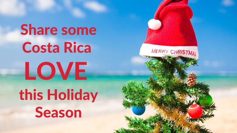 Share some Costa Rica love this Holiday Season